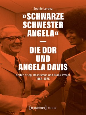cover image of »Schwarze Schwester Angela« – Die DDR und Angela Davis